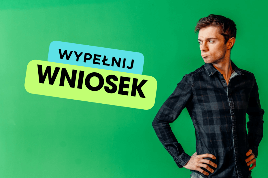 WYPEŁNIJ WNIOSEK